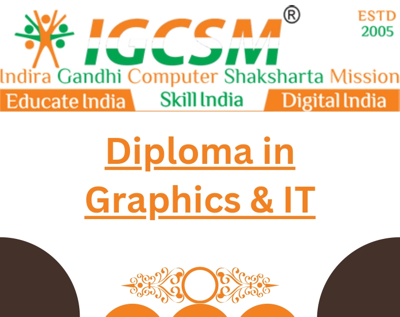 DIPLOMA IN GRAPHICS & IT - (DGIT)